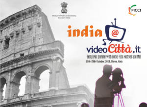 रोम फिल्म फेस्टिवल में 2018, वीडियोकिटा में भारतीय पवेलियन का उद्घाटन किया गया |_2.1