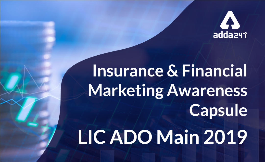 LIC ADO Main Power Capsule 2019: Insurance and Financial Marketing Awareness Capsule |_20.1