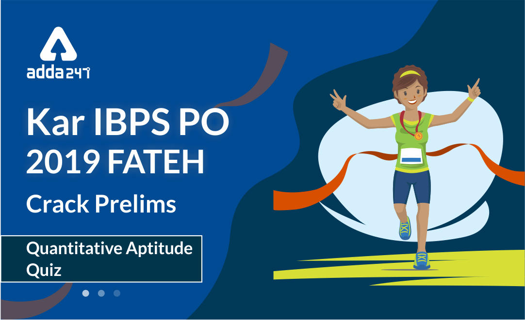 IBPS PO Prelims Quantitative Aptitude Quiz: 11th August 2019 |_20.1