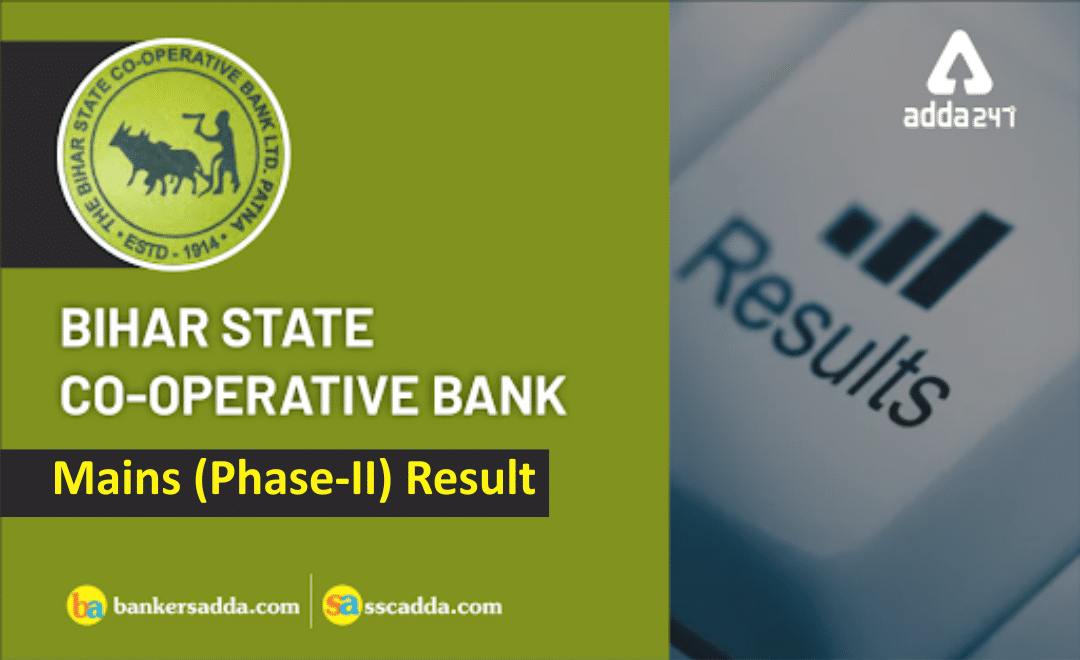 Bihar State Co-operative Bank Mains 2019 Result Out |