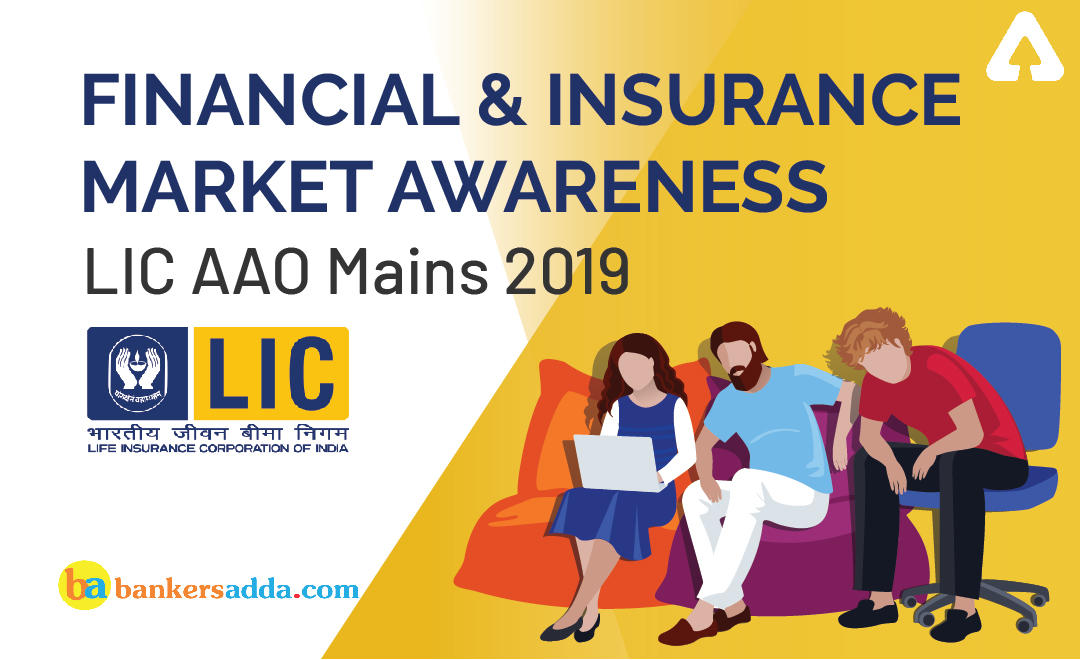 LIC AAO Mains 2019- Financial and Insurance Market Questions | 27th June