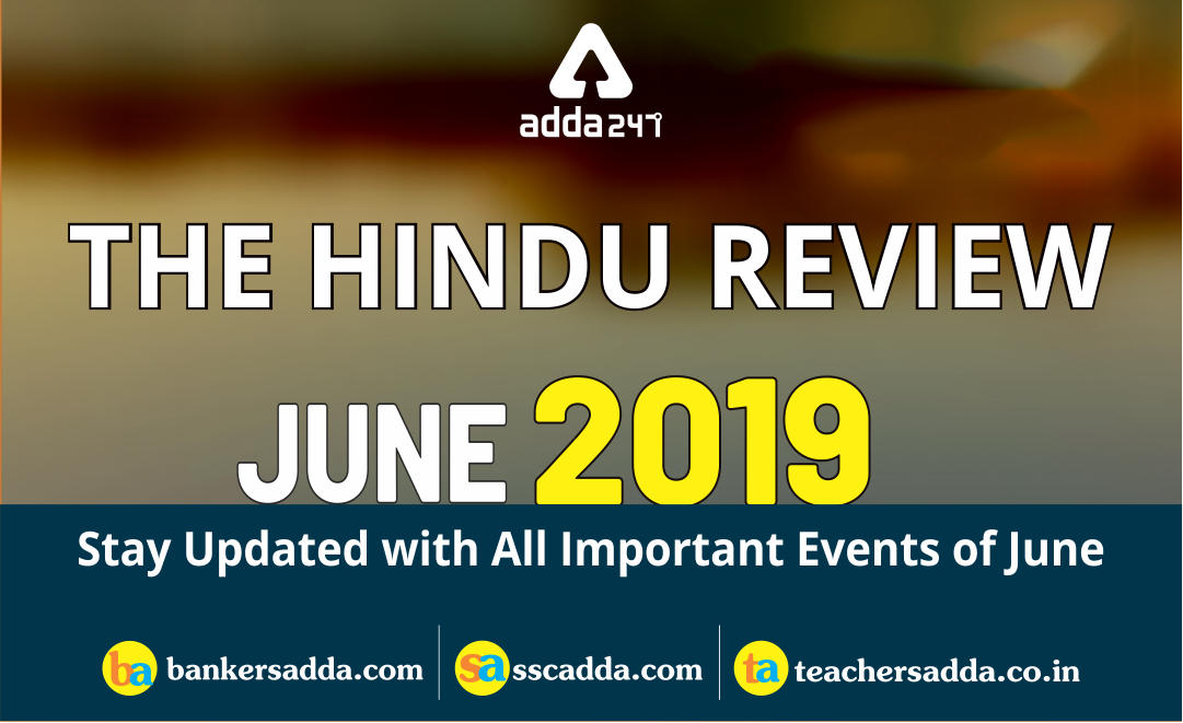 Current Affairs June 2019 PDF: The Hindu Review 