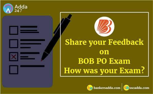 Bank of Baroda PO Exam 2018: 28th July, Shift-01 - How was your Exam?