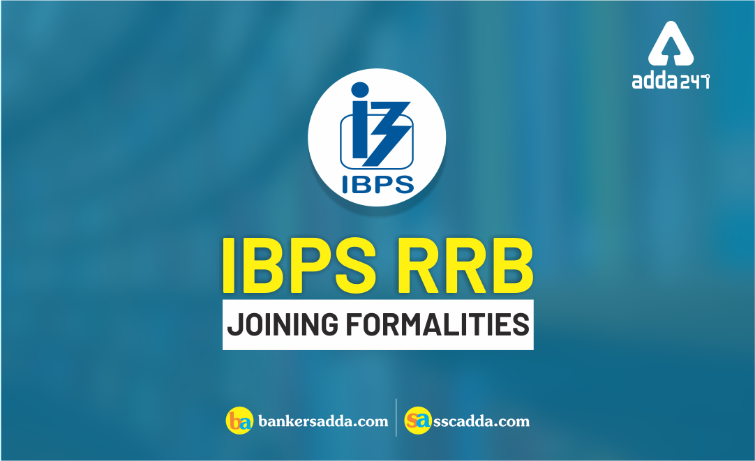 ibps-rrb-joining-formalities-2018-19-check-here