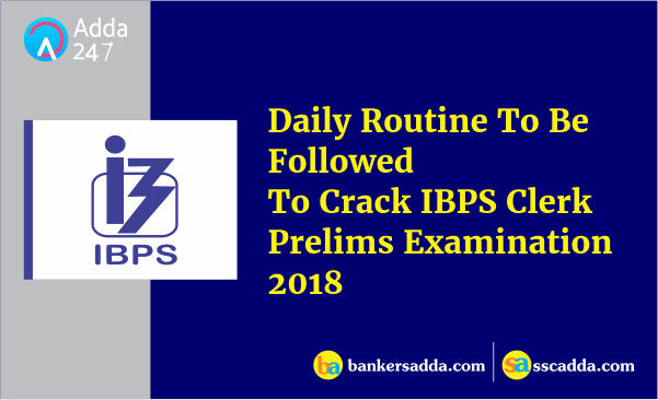 Routine To Be Followed To Crack IBPS Clerk Prelims Exam 2018 |_2.1