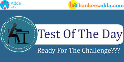 Test of the Day for Dena Bank PO Exam 2018: 17th May 2018