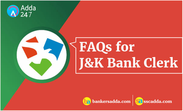 J&K Bank Recruitment 2018 For Clerks: Notification FAQs | 1200 Vacancies |_2.1