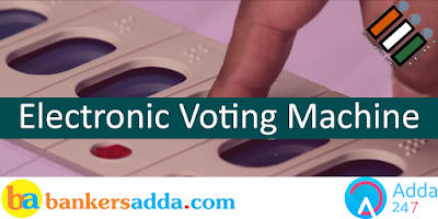 Important facts related to Electronic Voting Machine (EVM) |_2.1