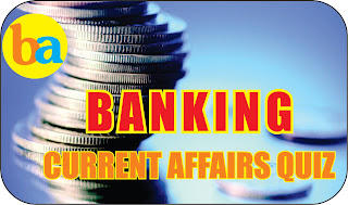 Banking Current Affairs Quiz for SBI/IBPS Exams |_2.1