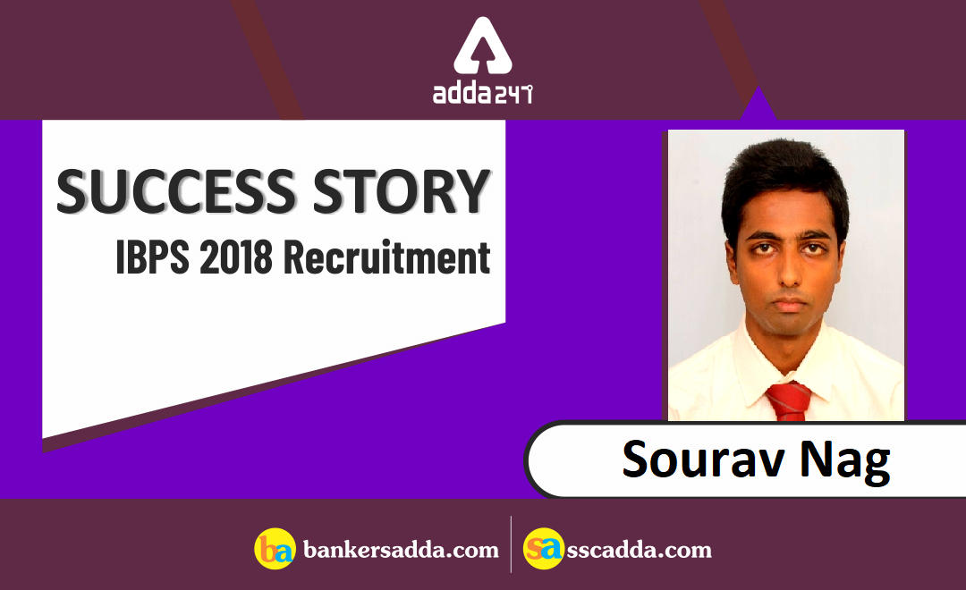 "Impossible is Just a Word, Hard Work is the Solution of Everything" says Sourav Nag | IBPS Clerk VIII - 17 (Union Bank of India)