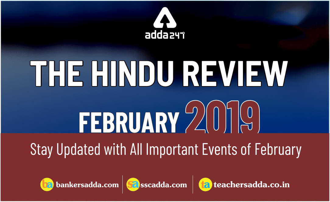 Current Affairs PDF: The Hindu Review | February 2019 |_2.1