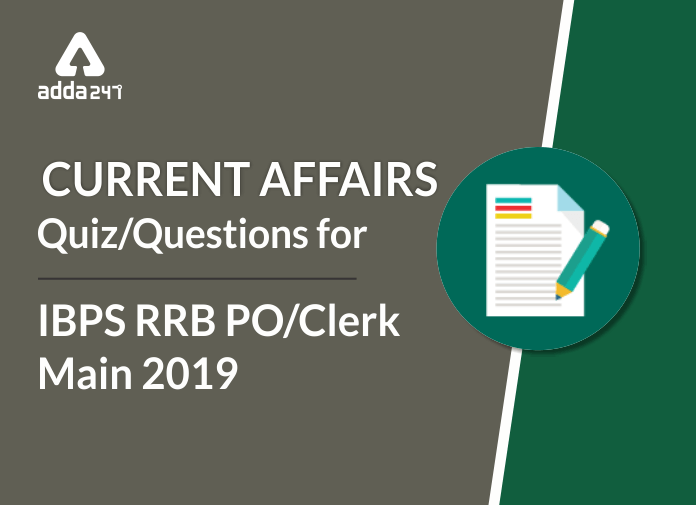 IBPS RRB PO/Clerk Mains Current Affairs Quiz: 31st August 2019 |_20.1