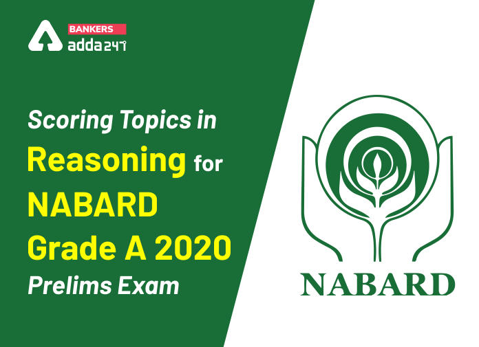 Scoring Topics In Reasoning For Nabard Grade A 2020 Prelims Exam