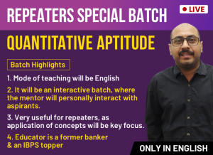 Join Repeaters Maths Special Batch for SBI/IBPS/RBI Govt Exams