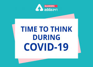 Time to Think During COVID-19: 04th October 2020