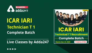 ICAR IARI Technician T 1 Complete Batch | Live Classes by Adda247
