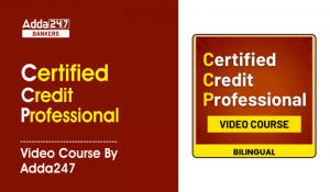 Certified Credit Professional Video Course By Adda247