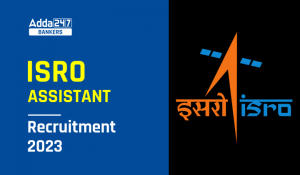ISRO Assistant Recruitment 2022 Notification Out