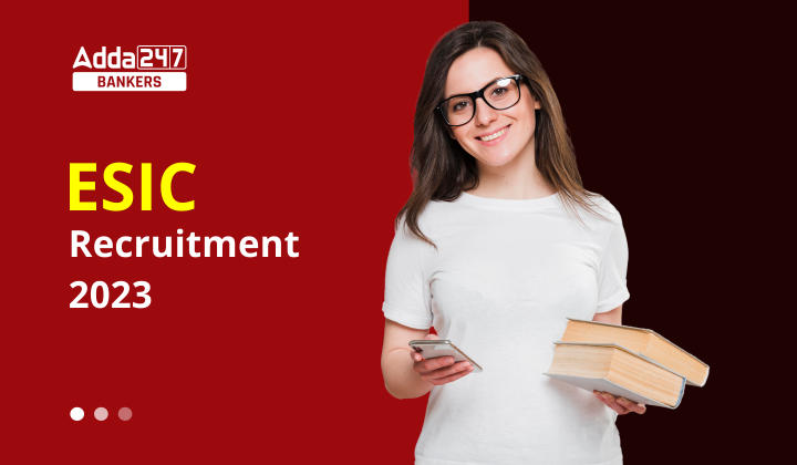 ESIC Recruitment 2023 Notification For 17710 UDC, LDC and MTS, Apply Online Soon_20.1