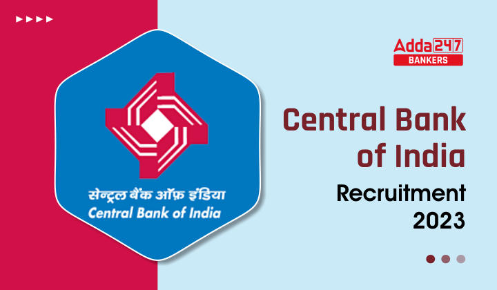 Central Bank of India Recruitment 2023 Out, Exam Date, Exam Pattern_20.1