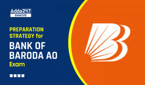 Preparation Strategy for Bank of Baroda AO Exam