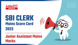 SBI Clerk Mains Score Card 2023 Out, Direct Link to Check Scores