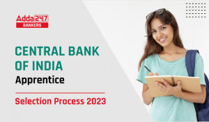 Central Bank of India Apprentice Selection Process 2023