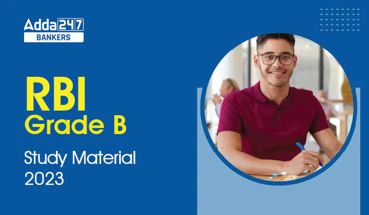 RBI Grade B Study Material 2023 Download PDFs Notes RBI Grade B Study Material 2023 Download PDFs Notes