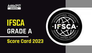 IFSCA Grade A Score Card 2023
