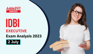 IDBI Executive Exam Analysis 2023, 2 July Exam Review