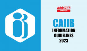 CAIIB Information Guidelines 2023