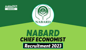 NABARD Chief Economist Recruitment 2023 PDF Out, Apply Now