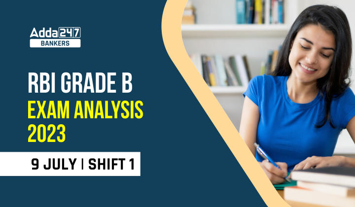 RBI Grade B Exam Analysis 2023, Shift 1, 9 July Phase 1 Exam Review_20.1