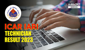 ICAR IARI Technician Result 2023, Check Result Link