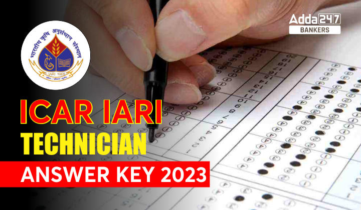 ICAR IARI Technician Answer Key 2023 Out, Download Link_20.1