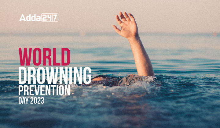 World Drowning Prevention Day 2023, History, Significance_20.1