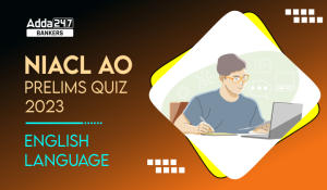 English Language Quiz For NIACL AO Prelims 2023 -31sth July