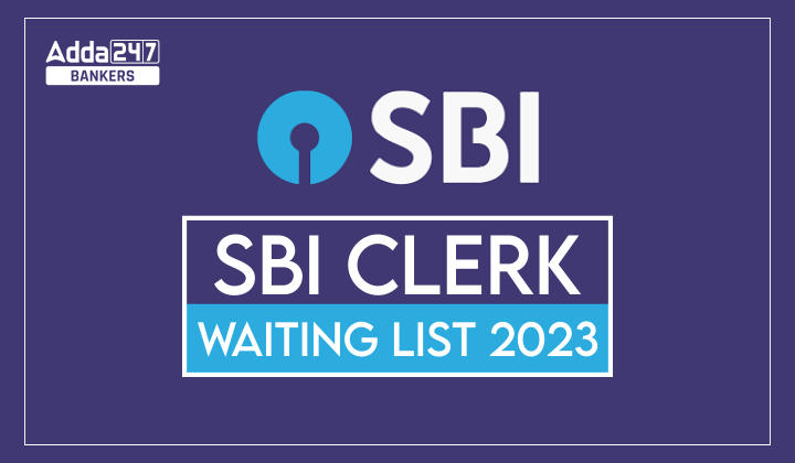 SBI Clerk 2nd Waiting list 2023 Out, Check Allotment List_20.1