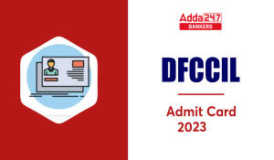 DFCCIL Admit Card 2023 Out, Tier 2 Call Letter Download Link