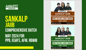 Sankalp JAIIB Comprehensive Batch May 2024 for PPB, IE&IFS, AFM, RBWM 