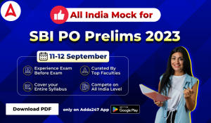 All India Mock for SBI PO Prelims 2023 (11-12 September): Download PDF