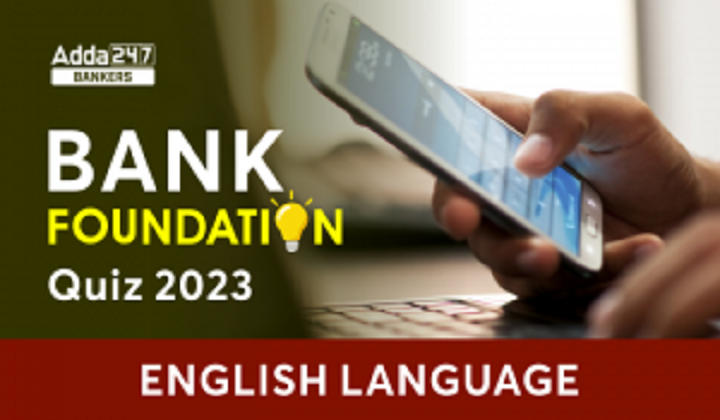 English Language Quiz For Bank Foundation 2023 -09th October |_20.1