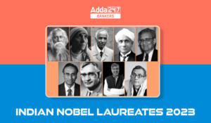 Nobel Prize Winners in India 1913 to 2023, Complete List
