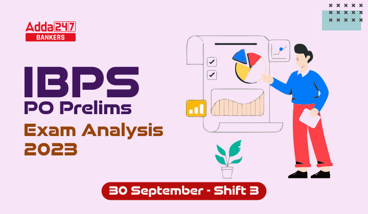 IBPS PO Exam Analysis 2023, 30 September Shift 3 Exam Review_20.1