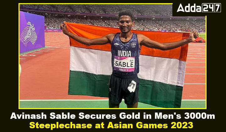 Avinash Sable Secures Gold in Men's 3000m Steeplechase at Asian Games 2023_20.1