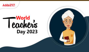 World Teacher’s Day 2023, Date, History and Significance
