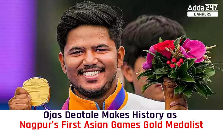Ojas Deotale Makes History as Nagpur's First Asian Games Gold Medalist_20.1