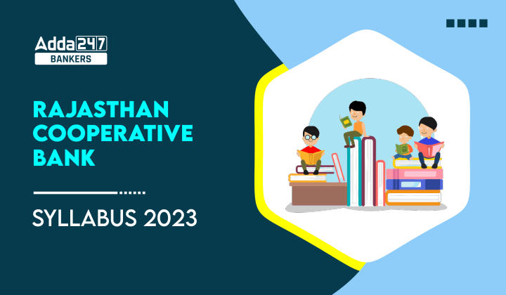 Rajasthan Cooperative Bank Syllabus 2023, and Exam Pattern_20.1