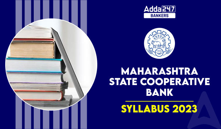 Maharashtra State Cooperative Bank Syllabus 2023 and Exam Pattern_20.1