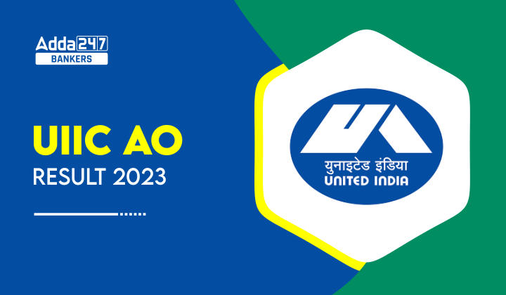 UIIC AO Result 2023 Out, Shortlisted Candidates for Interview_20.1